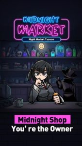 Midnight Market : Tycoon 1